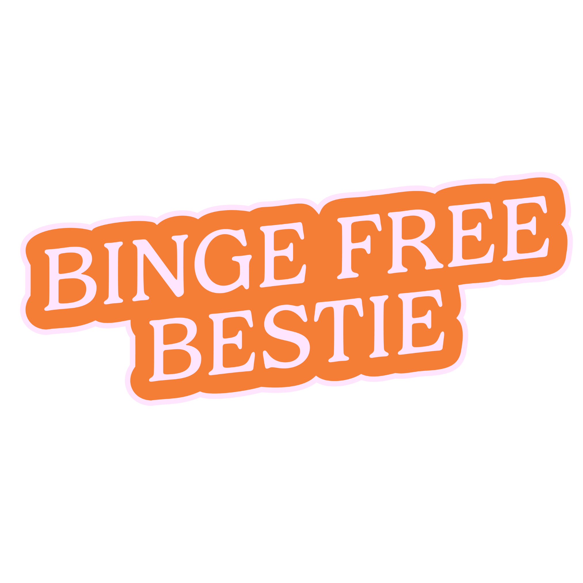 Binge Free Bestie